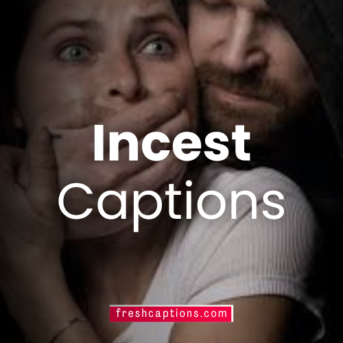 Incest Captions